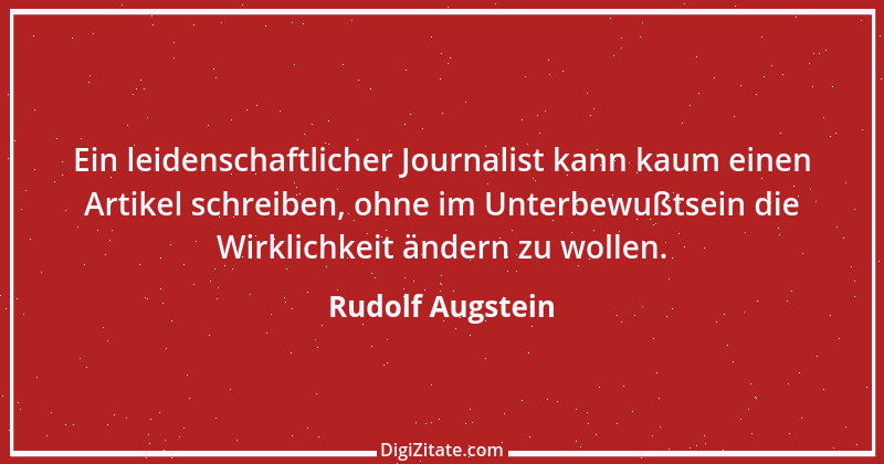 Zitat von Rudolf Augstein 71