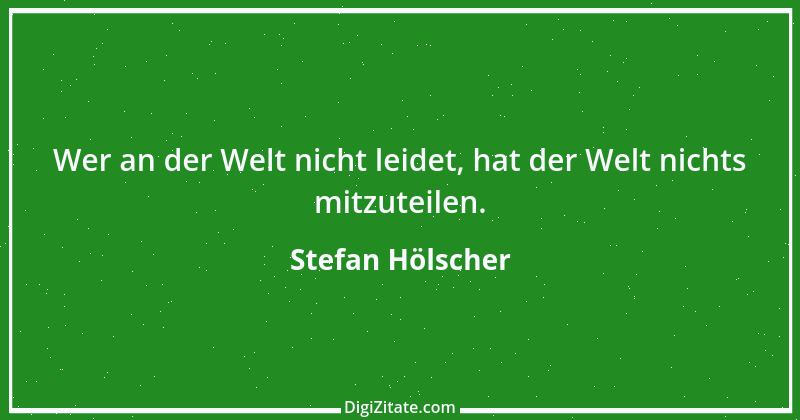 Zitat von Stefan Hölscher 39