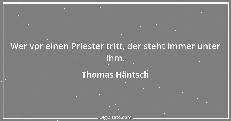 Zitat von Thomas Häntsch 25