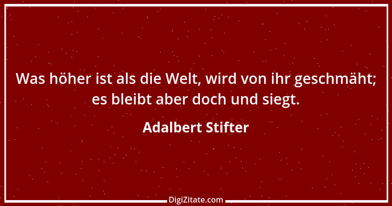 Zitat von Adalbert Stifter 25