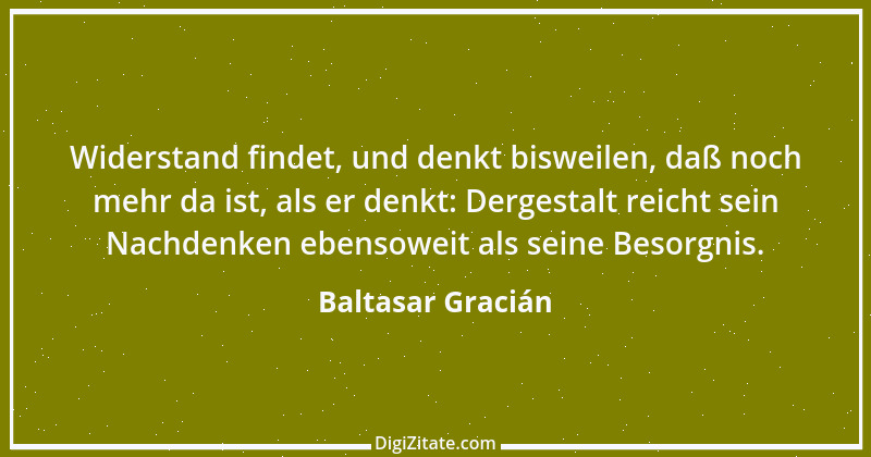 Zitat von Baltasar Gracián 256