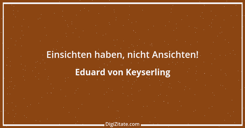 Zitat von Eduard von Keyserling 16