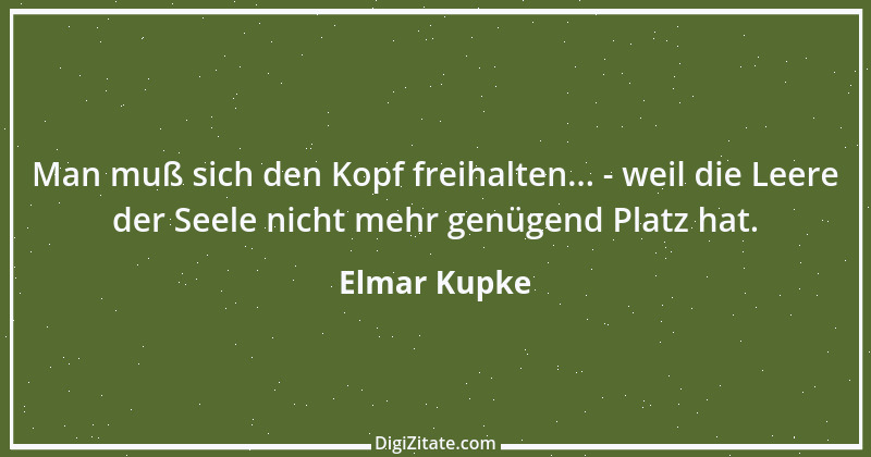 Zitat von Elmar Kupke 781