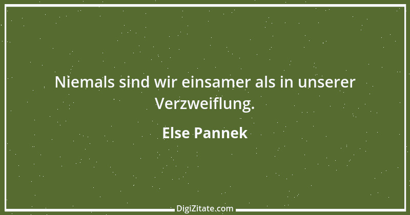 Zitat von Else Pannek 204