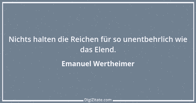 Zitat von Emanuel Wertheimer 526