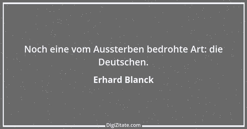 Zitat von Erhard Blanck 1006