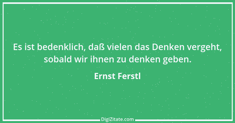 Zitat von Ernst Ferstl 1892