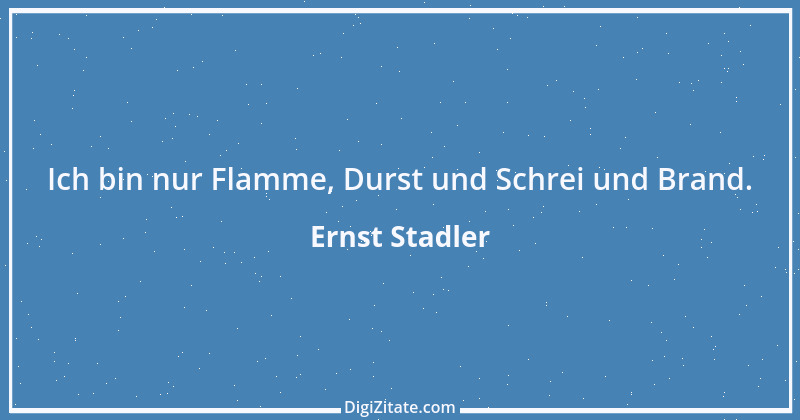 Zitat von Ernst Stadler 4