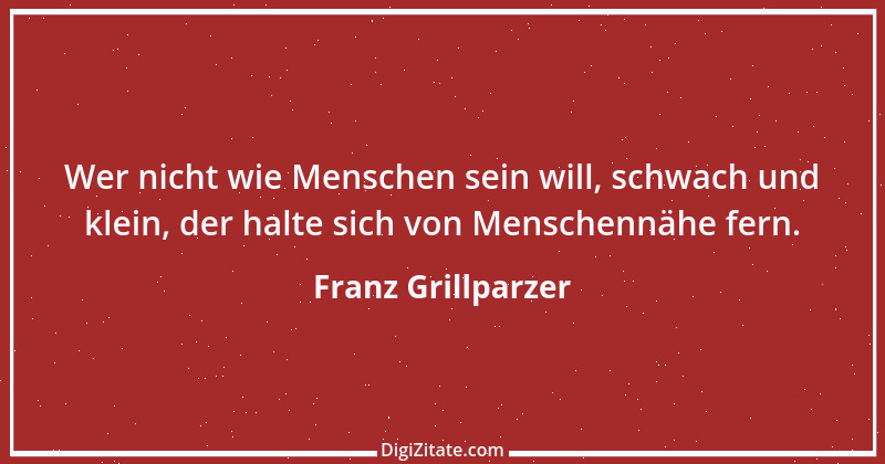 Zitat von Franz Grillparzer 297