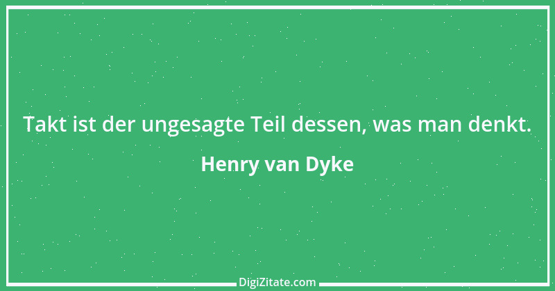 Zitat von Henry van Dyke 1