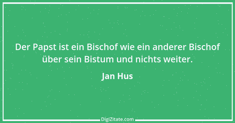 Zitat von Jan Hus 5