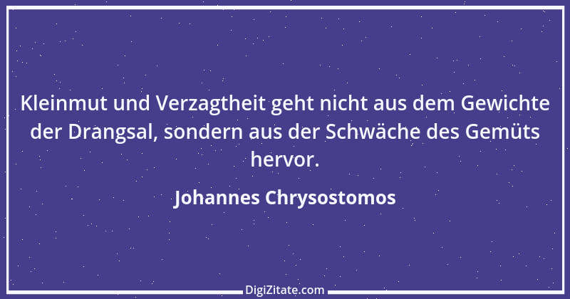 Zitat von Johannes Chrysostomos 22