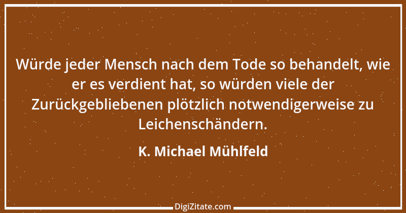 Zitat von K. Michael Mühlfeld 27