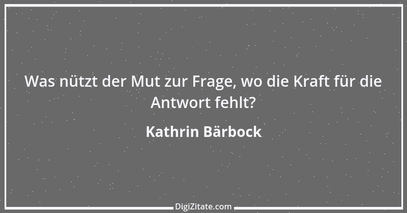 Zitat von Kathrin Bärbock 19