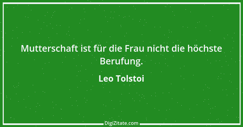 Zitat von Leo Tolstoi 560