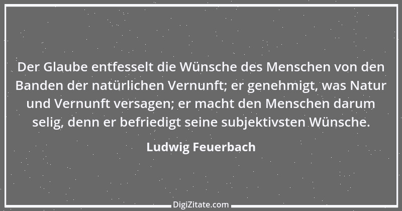 Zitat von Ludwig Feuerbach 134