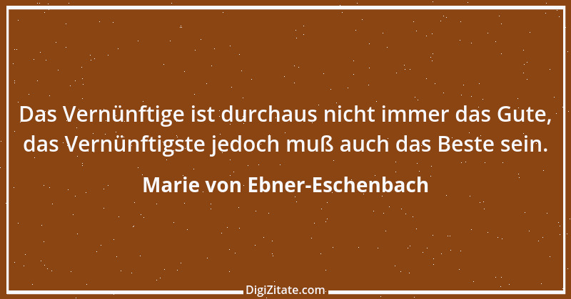 Zitat von Marie von Ebner-Eschenbach 419