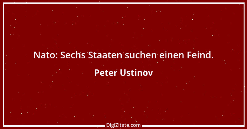 Zitat von Peter Ustinov 138