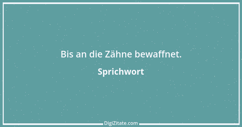 Zitat von Sprichwort 2443