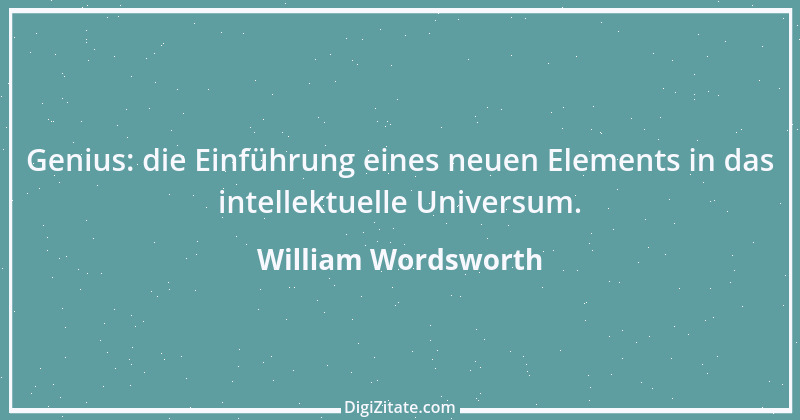 Zitat von William Wordsworth 4