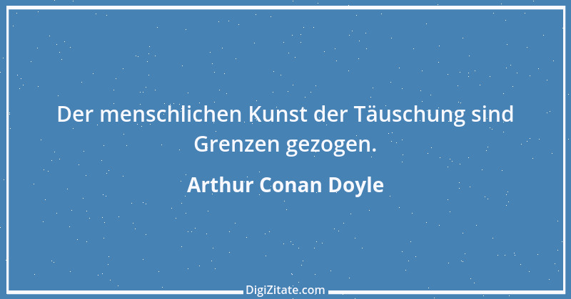 Zitat von Arthur Conan Doyle 3