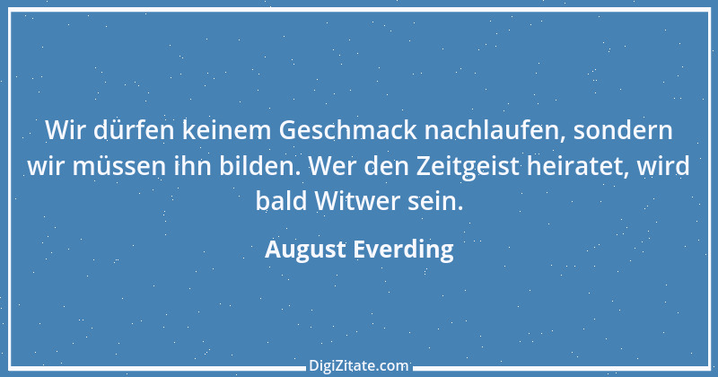 Zitat von August Everding 20