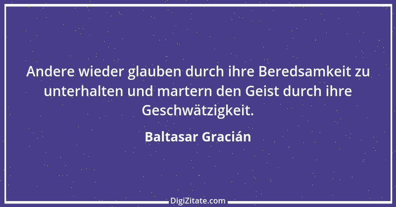 Zitat von Baltasar Gracián 257