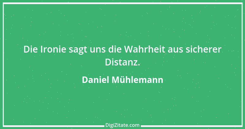 Zitat von Daniel Mühlemann 341