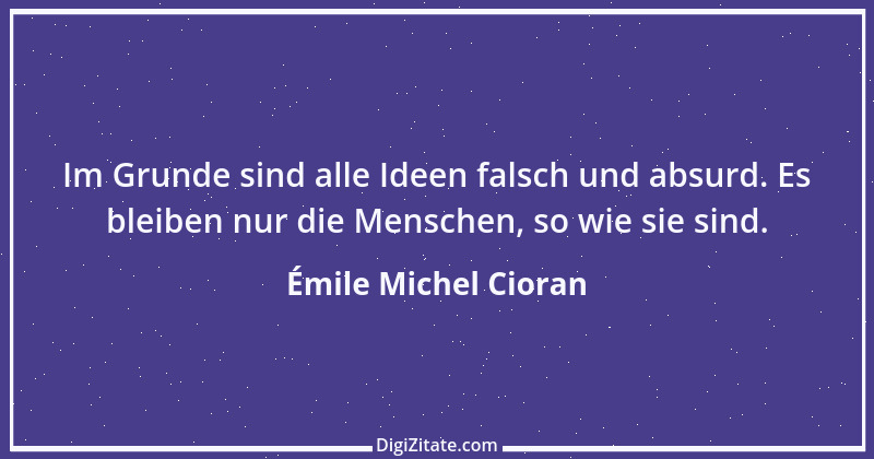 Zitat von Émile Michel Cioran 14