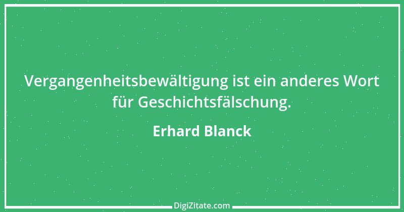 Zitat von Erhard Blanck 7