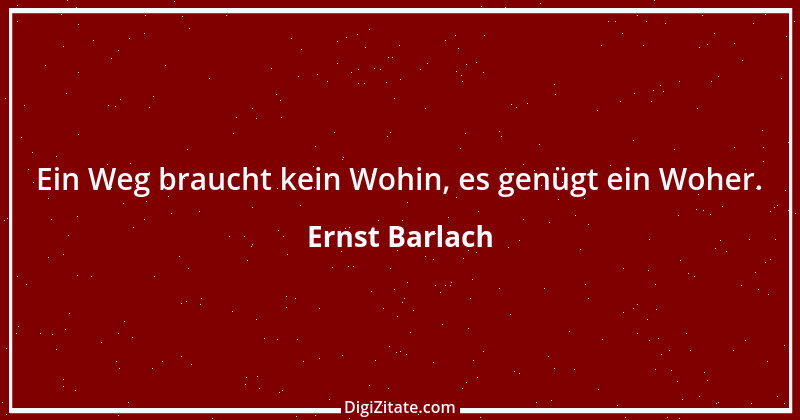 Zitat von Ernst Barlach 2