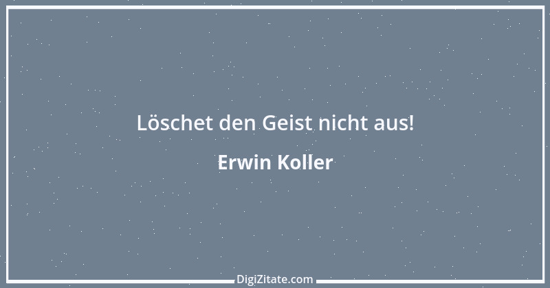 Zitat von Erwin Koller 2