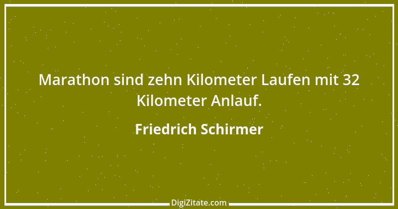 Zitat von Friedrich Schirmer 1