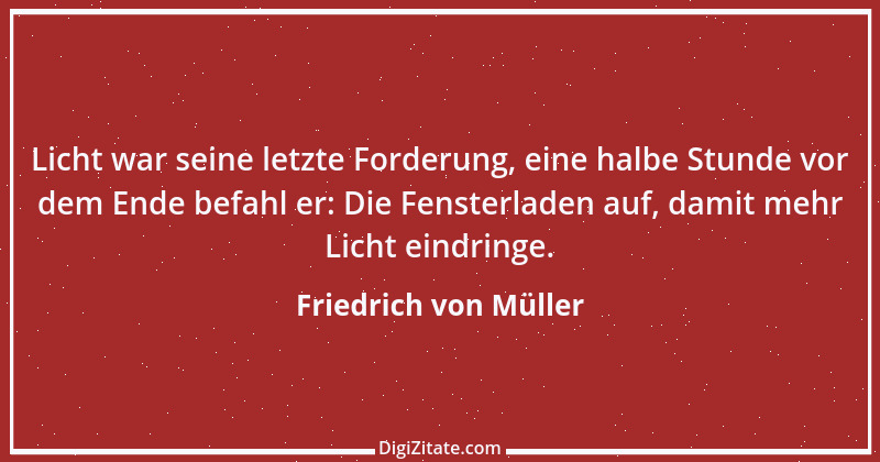 Zitat von Friedrich von Müller 3