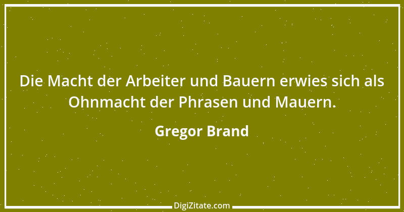 Zitat von Gregor Brand 342