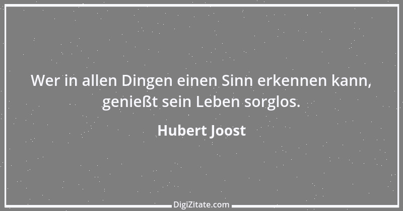 Zitat von Hubert Joost 6