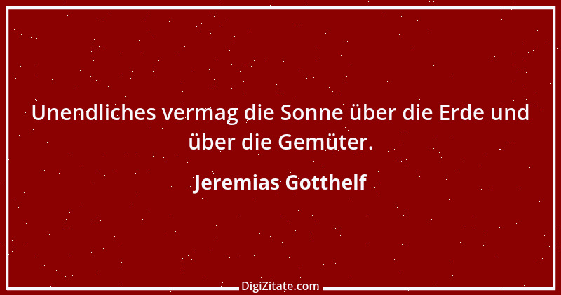 Zitat von Jeremias Gotthelf 116