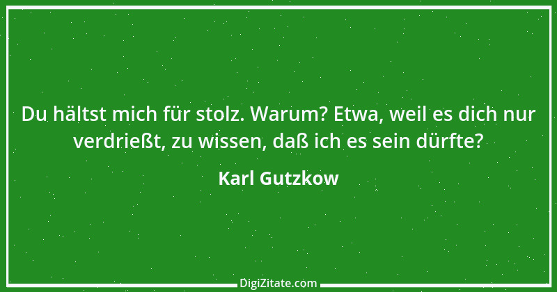 Zitat von Karl Gutzkow 33