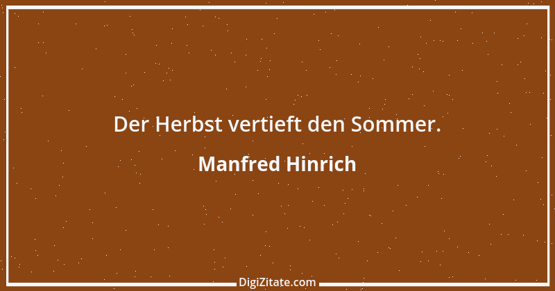 Zitat von Manfred Hinrich 1626