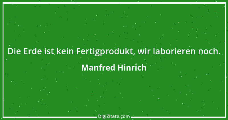 Zitat von Manfred Hinrich 626