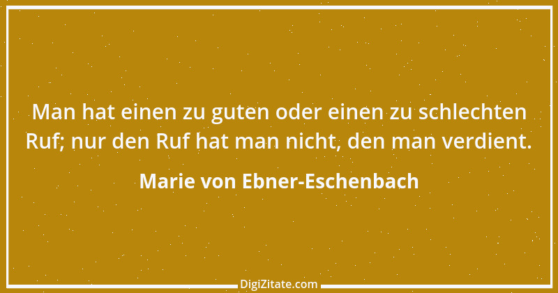 Zitat von Marie von Ebner-Eschenbach 420