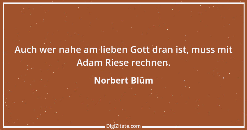 Zitat von Norbert Blüm 29