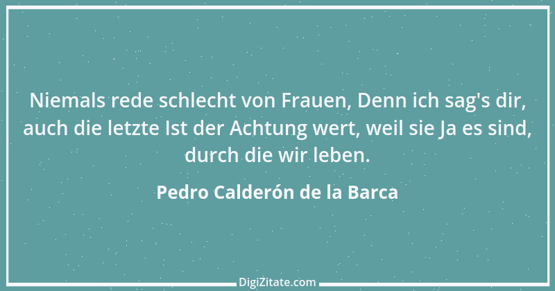 Zitat von Pedro Calderón de la Barca 28