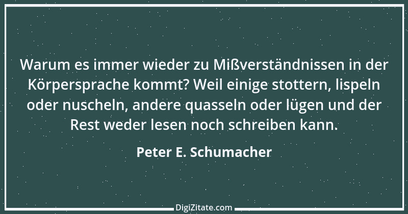 Zitat von Peter E. Schumacher 257