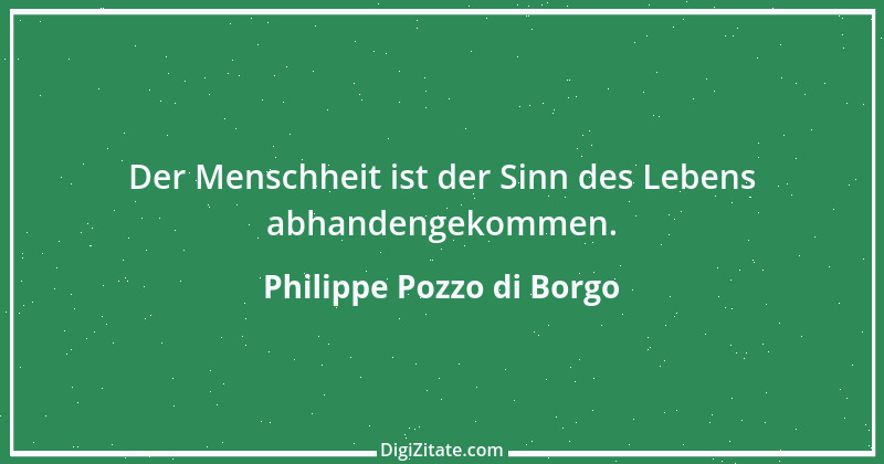 Zitat von Philippe Pozzo di Borgo 6