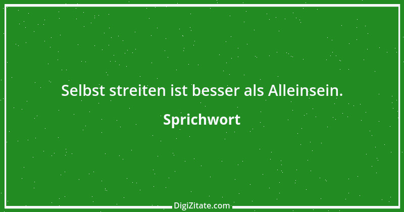 Zitat von Sprichwort 11444