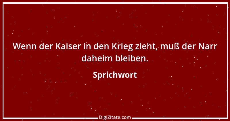 Zitat von Sprichwort 6444