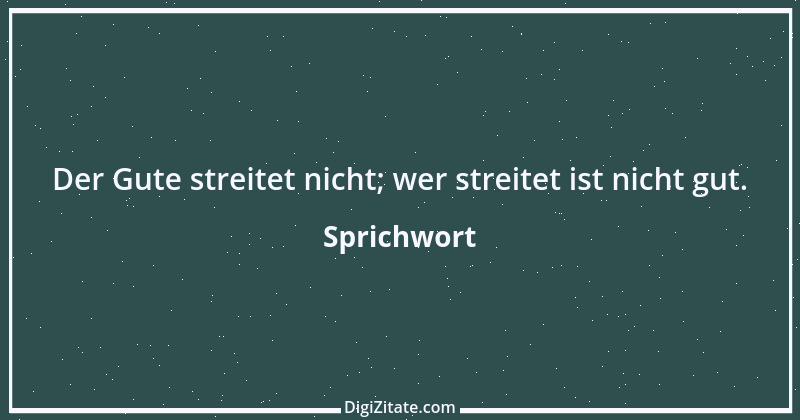 Zitat von Sprichwort 8444