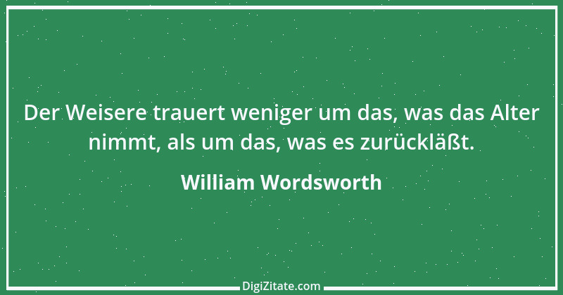 Zitat von William Wordsworth 5