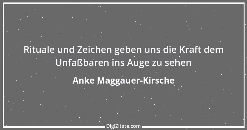 Zitat von Anke Maggauer-Kirsche 750